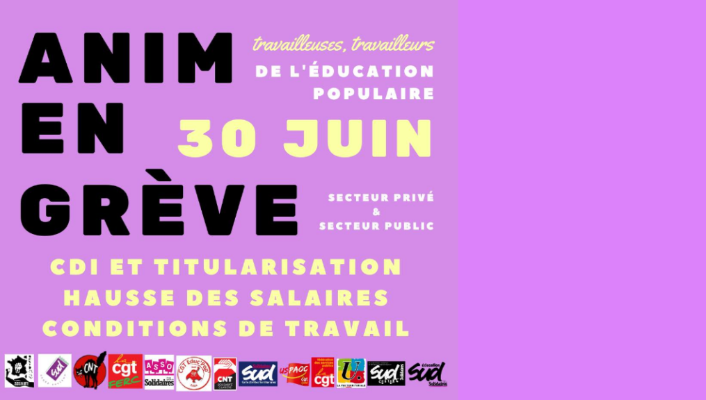 30 juin 2022 : nouvelle journée de grève et de mobilisation dans le secteur de l’animation !