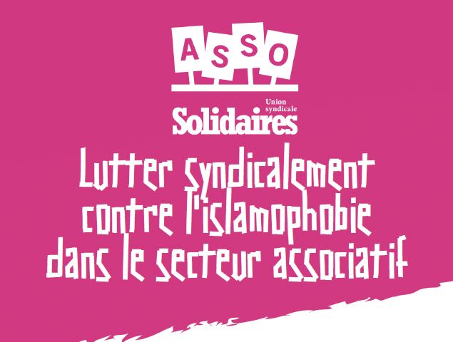 Lutter syndicalement contre l’islamophobie dans le secteur associatif